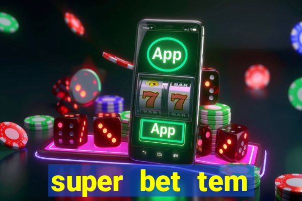 super bet tem pagamento antecipado